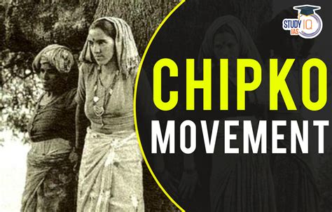 The Chipko Movement .